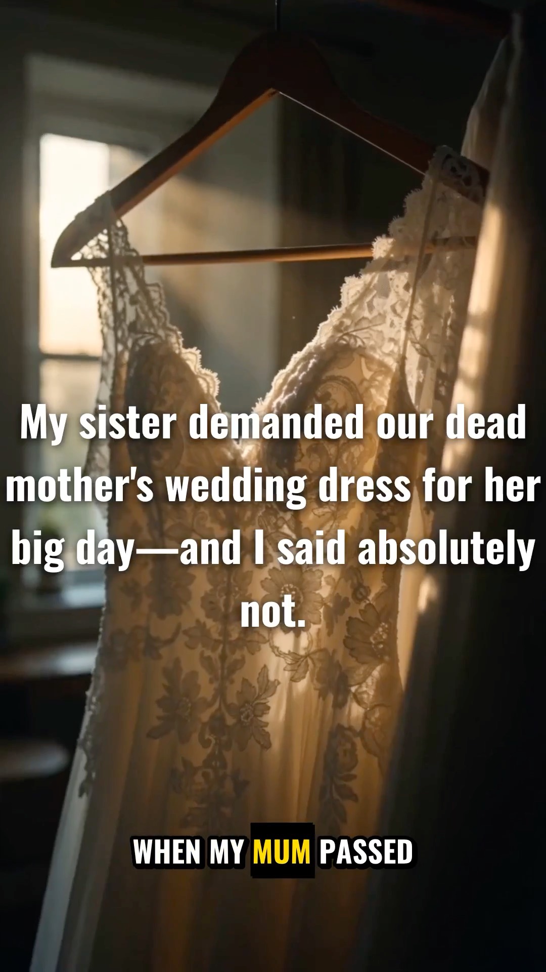 AITA for refusing to give my sister the wedding dress our mom left me